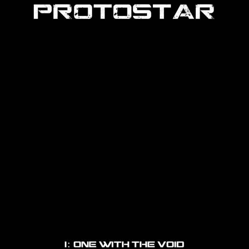 Protostar : I: One with the Void